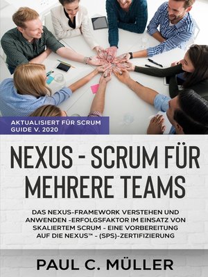 cover image of Nexus--Scrum für mehrere Teams (Aktualisiert für Scrum Guide V. 2020)
